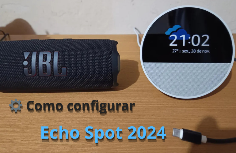 configuracao Echo Spot 2024